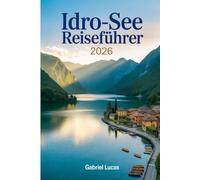 Idro-See Reiseführer 2026
