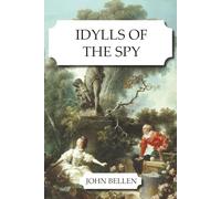 Idylls of the Spy: Volume 2 of the Adventures of Linus Smith