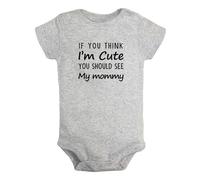 iDzn If You Think I'm Cute You Should See My Mommy Peleles divertidos, monos para bebés recién nacidos, monos para bebés, trajes de una pieza para bebés de 0 a 24 meses