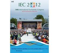 IEC 2012 - The 50th International Eucharistic Congress - Double DVD Video