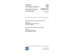 IEC 60050-521 Ed. 2.0 b:2002, International Electrotechnical Vocabulary - Part 521: Semiconductor devices and integrated circuits
