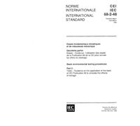 IEC 60068-2-48 Ed. 1.0 b:1982, Environmental testing - Part 2: Tests. Guidance on the application of the tests of IEC 68 to simulate the effects of storage