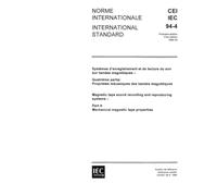 IEC 60094-4 Ed. 1.0 b:1986, Magnetic tape sound recording and reproducing systems. Part 4: Mechanical magnetic tape properties