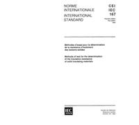 IEC 60167 Ed. 1.0 b:1964, Methods of test for the determination of the insulation resistance of solid insulating materials
