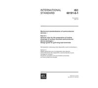 IEC 60191-6-1 Ed. 1.0 en:2001, Mechanical standardization of semiconductor devices - Part 6-1: General rules for the preparation of outline drawings ... - Design guide for gull-wing lead terminals
