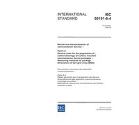 IEC 60191-6-4 Ed. 1.0 en:2003, Mechanical standardization of semiconductor devices - Part 6-4: General rules for the preparation of outline drawings ... methods for package dimensions of ball grid a