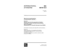 IEC 60191-6-5 Ed. 1.0 en:2001, Mechanical standardization of semiconductor devices - Part 6-5: General rules for the preparation of outline drawings ... guide for fine-pitch ball grid array (FBGA)