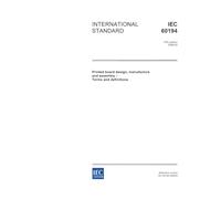 IEC 60194 Ed. 5.0 en:2006, Printed board design, manufacture and assembly - Terms and definitions
