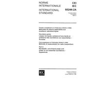 IEC 60244-2A Ed. 1.0 b:1969, Methods of measurement for radio transmitters - Part 2: Bandwidth, out-of-band power and power of non-essential oscillations - First supplement: Appendices