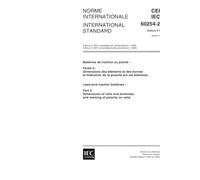 IEC 60254-2 Ed. 3.1 b:2000, Lead-acid traction batteries - Part 2: Dimensions of cells and terminals and marking of polarity on cells