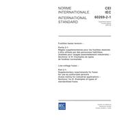 IEC 60269-2-1 Ed. 4.0 b:2004, Low-voltage fuses - Part 2-1: Supplementary requirements for fuses for use by authorized persons (fuses mainly for ... VI: Examples of types of standardized fuses