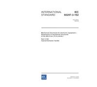 IEC 60297-3-102 Ed. 1.0 en:2004, Mechanical structures for electronic equipment - Dimensions of mechanical structures of the 482,6 mm (19 in) series - Part 3-102: Injector/extractor handle