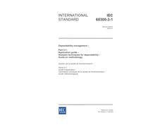 IEC 60300-3-1 Ed. 2.0 en:2003, Dependability management - Part 3-1: Application guide - Analysis techniques for dependability - Guide on methodology