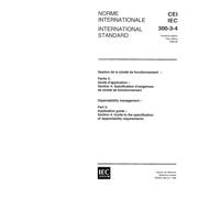 IEC 60300-3-4 Ed. 1.0 b:1996, Dependability management - Part 3: Application guide - Section 4: Guide to the specification of dependability requirements