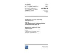 IEC 60317-15 Ed. 3.0 b:2004, Specifications for particular types of winding wires - Part 15: Polyesterimide enamelled round aluminium wire, class 180