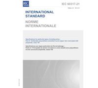 IEC 60317-21 Ed. 3.0 b:2013 Third Edition: Specifications for particular types of winding wires - Part 21: Solderable polyurethane enamelled round copper wire overcoated with polyamide, class 155