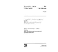 IEC 60335-2-64 Ed. 3.0 en:2002, Household and similar electrical appliances - Safety - Part 2-64: Particular requirements for commercial electric kitchen machines