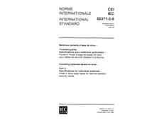 IEC 60371-3-8 Ed. 1.0 b:1995, Insulating materials based on mica - Part 3: Specifications for individual materials - Sheet 8: Mica paper tapes for flame-resistant security cables