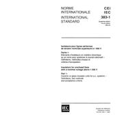IEC 60383-1 Ed. 4.0 b:1993, Insulators for overhead lines with a nominal voltage above 1000 V - Part 1: Ceramic or glass insulator units for a.c. ... test methods and acceptance criteria