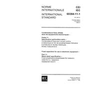 IEC 60384-11-1 Ed. 1.0 b:1988, Fixed capacitors for use in electronic equipment. Part 11: Blank detail specification: Fixed polyethylene-terephthalate ... foil d.c. capacitors. Assessment level E