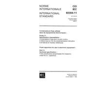 IEC 60384-11 Ed. 2.0 b:1988, Fixed capacitors for use in electronic equipment. Part 11: Sectional specification: Fixed polyethylene-terephthalate film dielectric metal foil d.c. capacitors