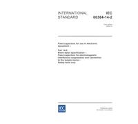 IEC 60384-14-2 Ed. 1.0 en:2004, Fixed capacitors for use in electronic equipment - Part 14-2: Blank detail specification - Fixed capacitors for ... to the supply mains - Safety tests only
