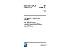 IEC 60384-14-3 Ed. 1.0 en:2004, Fixed capacitors for use in electronic equipment - Part 14-3: Blank detail specification - Fixed capacitors for ... to the supply mains - Assessment level DZ