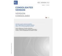 IEC 60464-3-2 Ed. 2.1 b:2014, Second Edition: Varnishes used for electrical insulation - Part 3: Specificationsfor individual materials - Sheet 2: Hot curing impregnating varnishes