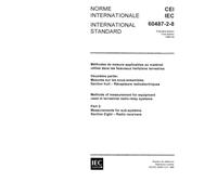 IEC 60487-2-8 Ed. 1.0 b:1986, Methods of measurement for equipment used in terrestrial radio-relay systems. Part 2: Measurements for sub-systems. Section Eight: Radio receivers