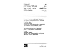 IEC 60487-3-3 Ed. 1.0 b:1981, Methods of measurement for equipment used in terrestrial radio-relay systems - Part 3: Simulated systems - Section ... monochrome and colour television transmission