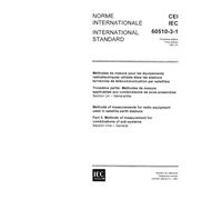 IEC 60510-3-1 Ed. 1.0 b:1981, Methods of measurement for radio equipment used in satellite earth stations. Part 3: Methods of measurement on combinations of sub-systems. Section One: General