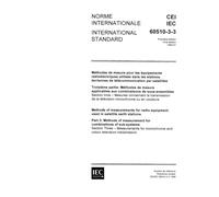 IEC 60510-3-3 Ed. 1.0 b:1988, Methods of measurement for radio equipment used in satellite earth stations. Part 3: Methods of measurement on ... monochrome and colour television transmission