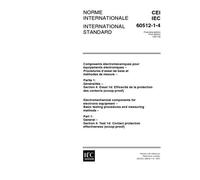 IEC 60512-1-4 Ed. 1.0 b:1997, Electromechanical components for electronic equipment - Basic testing procedures and measuring methods - Part 1: General ... protection effectiveness (scoop-proof)