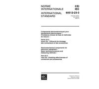 IEC 60512-23-3 Ed. 1.0 b:2000, Electromechanical components for electronic equipment - Basic testing procedures and measuring methods - Part 23-3: ... effectiveness of connectors and accessories