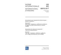 IEC 60512-25-7 Ed. 1.0 b:2004, Connectors for electronic equipment - Tests and measurements - Part 25-7: Test 25g - Impedance, reflection coefficient, and voltage standing wave ratio (VSWR)