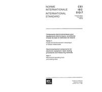 IEC 60512-7 Ed. 3.0 b:1993, Electromechanical components for electronic equipment; basic testing procedures and measuring methods - Part 7: Mechanical operating tests and sealing tests