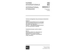 IEC 60534-6-1 Ed. 1.0 b:1997, Industrial-process control valves - Part 6: Mounting details for attachment of positioners to control valves - Section 1: Positioner mounting on linear actuators