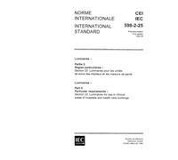IEC 60598-2-25 Ed. 1.0 b:1994, Luminaires - Part 2: Particular requirements - Section 25: Luminaires for use in clinical areas of hospitals and health care buildings