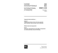 IEC 60601-2-36 Ed. 1.0 b:1997, Medical electrical equipment - Part 2: Particular requirements for the safety of equipment for extracorporeally induced lithotripsy