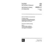 IEC 60605-3-1 Ed. 1.0 b:1986, Equipment reliability testing. Part 3: Preferred test conditions. Indoor portable equipment - Low degree of simulation