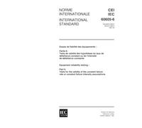 IEC 60605-6 Ed. 2.0 b:1997, Equipment reliability testing - Part 6: Tests for the validity of the constant failure rate or constant failure intensity assumptions