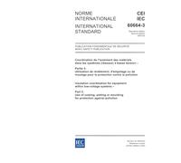 IEC 60664-3 Ed. 2.0 b:2003, Insulation coordination for equipment within low-voltage systems - Part 3: Use of coating, potting or moulding for protection against pollution