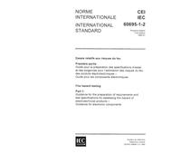 IEC 60695-1-2 Ed. 1.0 b:1982, Fire hazard testing. Part 1: Guidance for the preparation of requirements and test specifications for assessing fire ... products. Guidance for electronic components