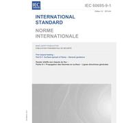 IEC 60695-9-1 Ed. 3.0 b:2013 Third Edition: Fire hazard testing - Part 9-1: Surface spread of flame - General guidance