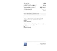IEC 60700-1 Ed. 1.1 b:2003, Thyristor valves for high voltage direct current (HVDC) power transmission - Part 1: Electrical testing