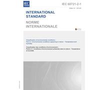 IEC 60721-2-1 Ed. 2.0 b:2013 Second Edition: Classification of environmental conditions - Part 2-1: Environmental conditions appearing in nature - Temperature and humidity