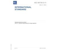 IEC 60730-2-11 Ed. 4.0 b:2025, Fourth Edition: Automatic electrical controls - Part 2-11: Particular requirements for energy regulators