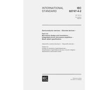 IEC 60747-4-2 Ed. 1.0 en:2000, Semiconductor devices - Discrete devices - Part 4-2: Microwave diodes and transistors - Integrated-circuit microwave amplifiers - Blank detail specification