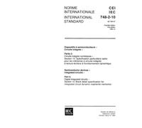 IEC 60748-2-10 Ed. 1.0 b:1994, Semiconductor devices - Integrated circuits - Part 2: Digital integrated circuits - Section 10: Blank detail ... circuit dynamic read/write memories