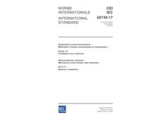 IEC 60749-17 Ed. 1.0 b:2003, Semiconductor devices - Mechanical and climatic test methods - Part 17: Neutron irradiation
